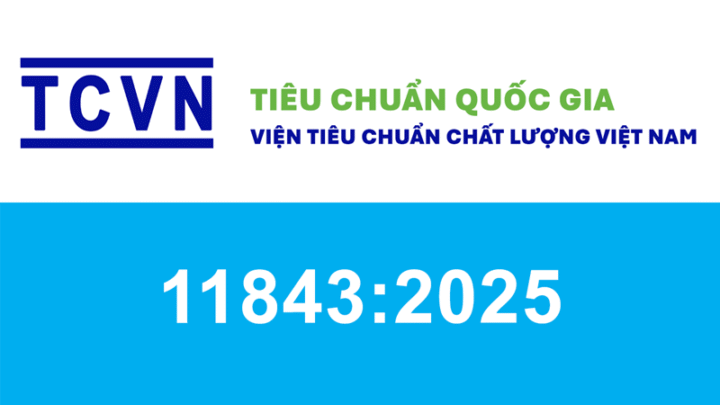 TCVN 11843:2025 Là Gì?