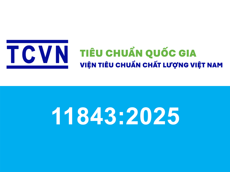 TCVN 11843:2025 Là Gì?